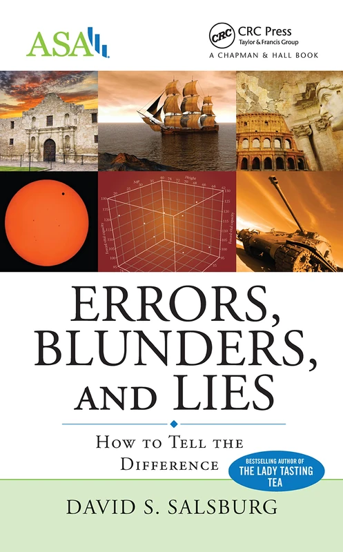 Errors, Blunders, and Lies: How to Tell the Difference (ASA-CRC Series on Statistical Reasoning in Science and Society) - Image 1