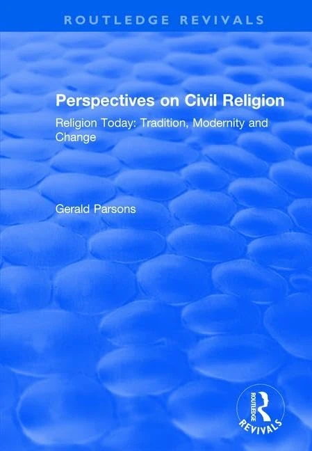 Perspectives on Civil Religion: Volume 3 (Routledge Revivals)