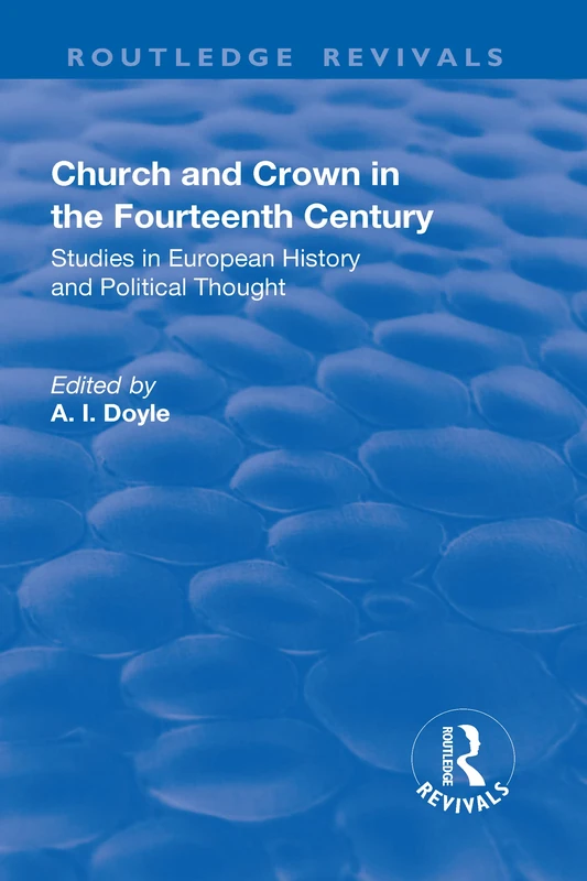Church and Crown in the Fourteenth Century: Studies in European History and Political Thought (Routledge Revivals)