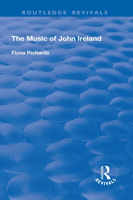 The Music of John Ireland (Routledge Revivals)