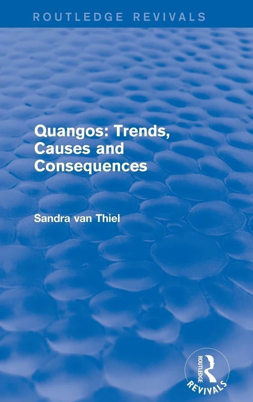 Quangos: Trends, Causes and Consequences (Routledge Revivals) - Image 1