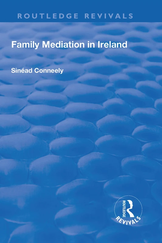 Routledge Family Mediation in Ireland (Routledge Revivals) Book - Image 1