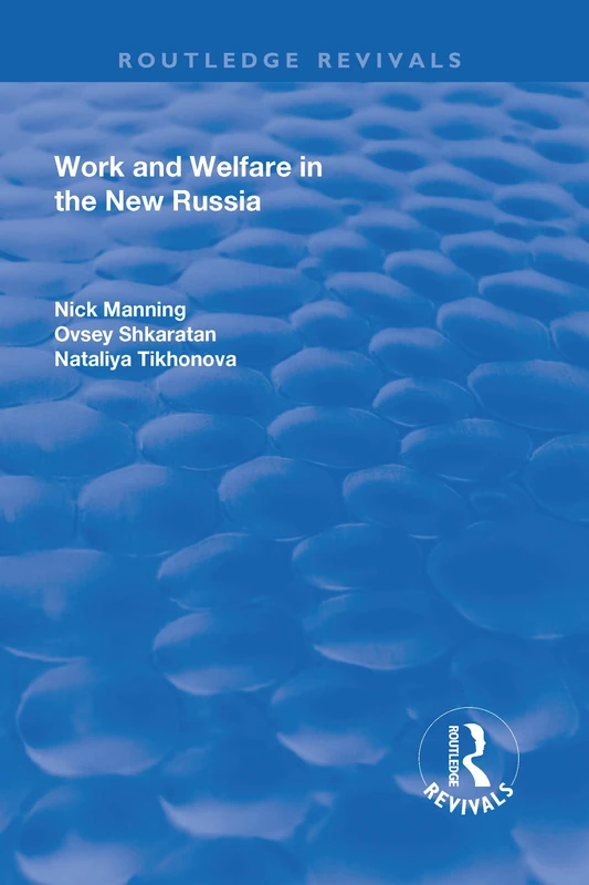 Work and Welfare in the New Russia (Routledge Revivals) Book
