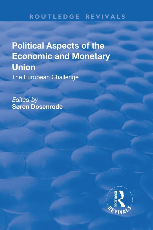 Political Aspects of the Economic Monetary Union (Routledge Revivals)