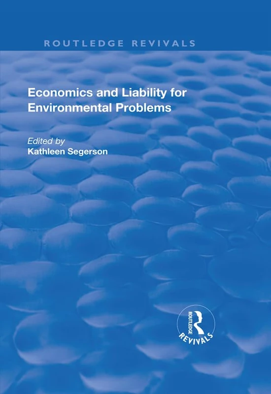 Economics and Liability for Environmental Problems (Routledge Revivals)