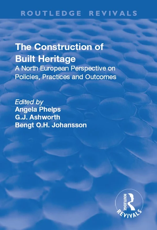 Routledge The Construction of Built Heritage - North European