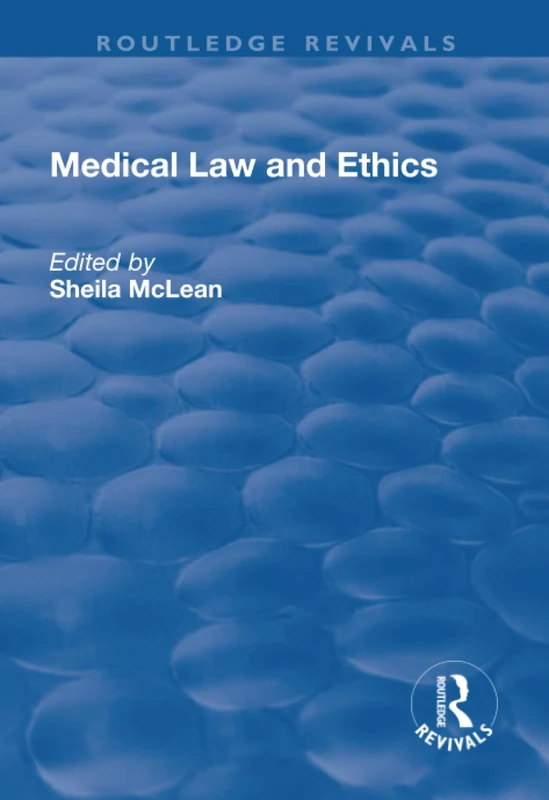 Medical Law and Ethics (Routledge Revivals)