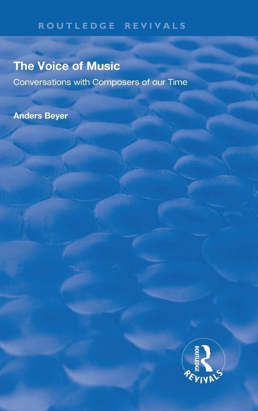 Routledge The Voice of Music - Conversations with Composers