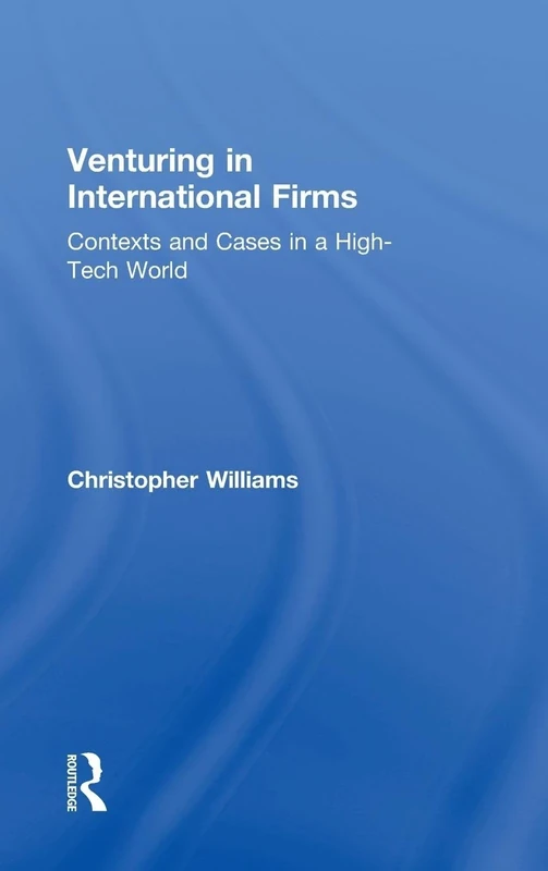 Venturing in International Firms: Contexts and Cases in a High-Tech World - Image 1