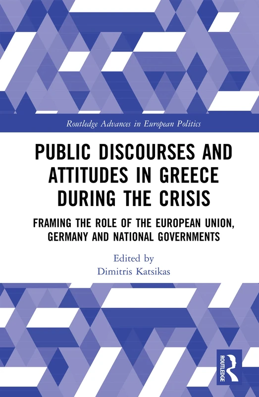 Routledge Public Discourses and Attitudes in Greece Book