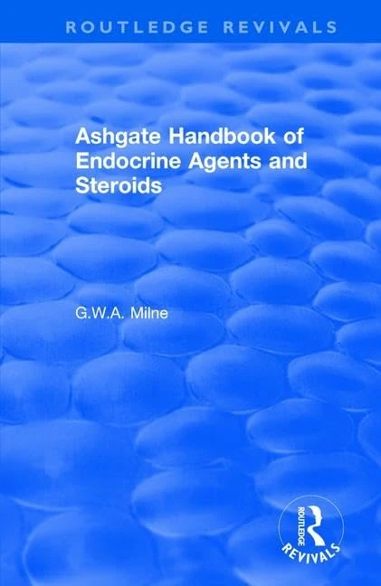Ashgate Handbook of Endocrine Agents and Steroids (Routledge Revivals)
