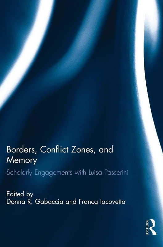 Routledge - Borders, Conflict Zones, and Memory Book