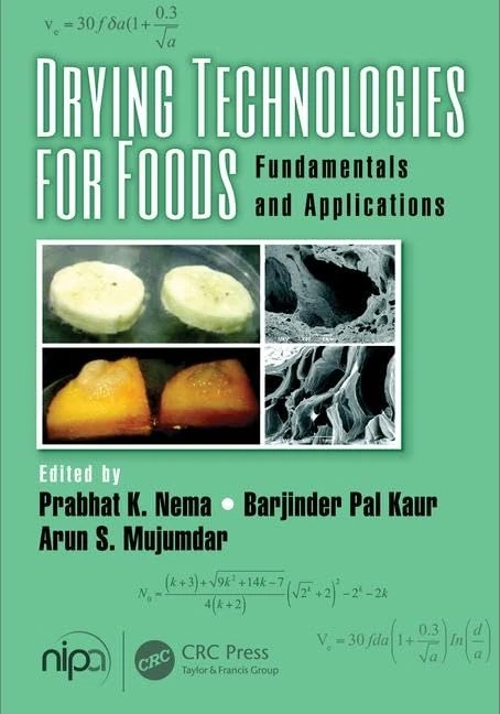 Drying Technologies for Foods: Fundamentals and Applications