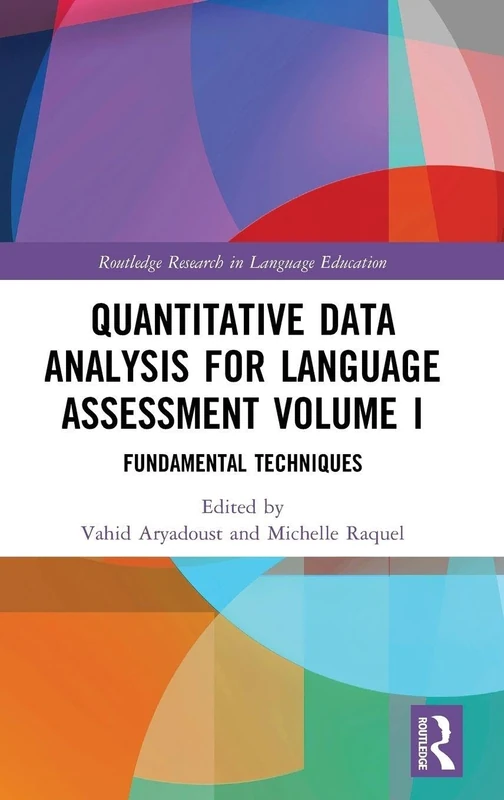 Routledge Quantitative Data Analysis for Language Assessment