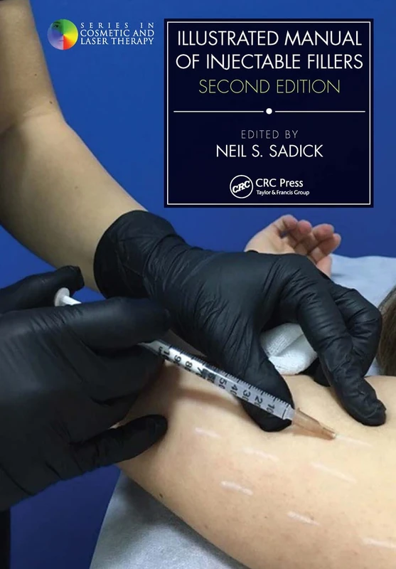 CRC Press Illustrated Manual of Injectable Fillers - 2nd Edition