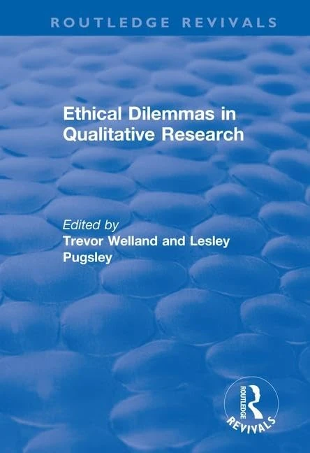 Ethical Dilemmas in Qualitative Research (Routledge Revivals)