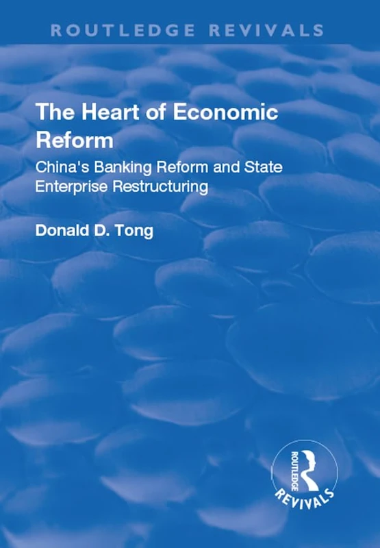 Routledge China Banking Reform and State Enterprise Restructuring