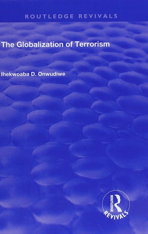 The Globalization of Terrorism (Routledge Revivals)