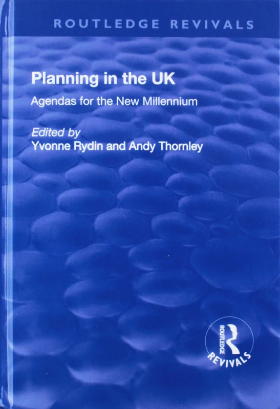 Planning in the UK: Agendas for the New Millennium (Routledge Revivals)
