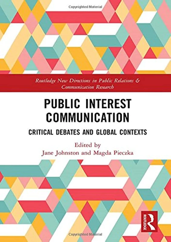 Routledge Public Interest Communication - Critical Debates Book