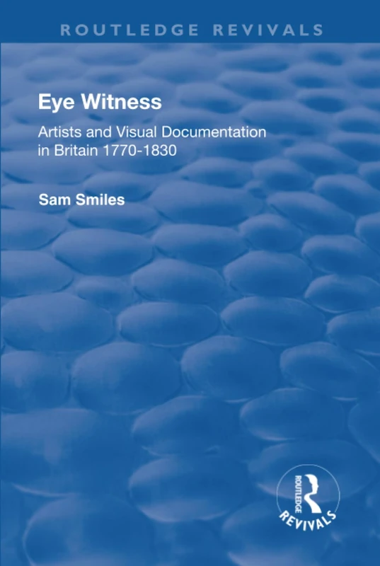 Routledge Eye Witness (Routledge Revivals) - Academic Book