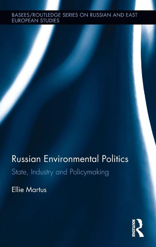 Routledge Russian Environmental Politics - Policy Book