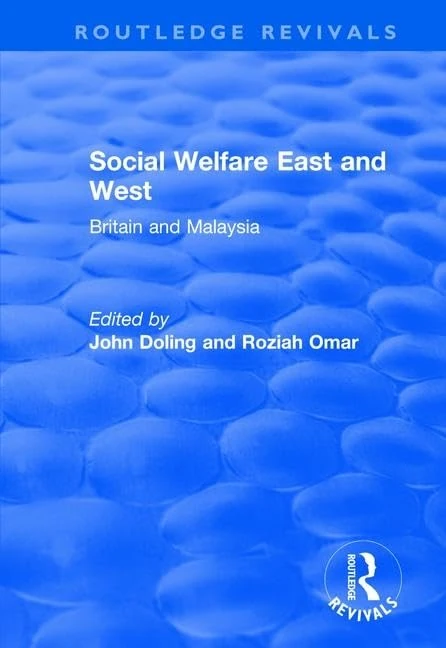 Social Welfare East and West: Britain and Malaysia (Routledge Revivals)