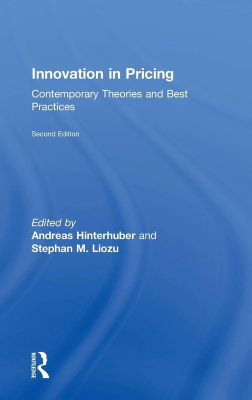 Innovation in Pricing: Contemporary Theories and Best Practices