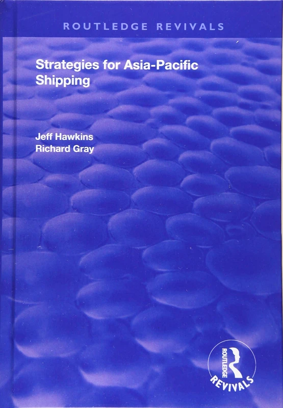 Strategies for Asia-Pacific Shipping (Routledge Revivals)