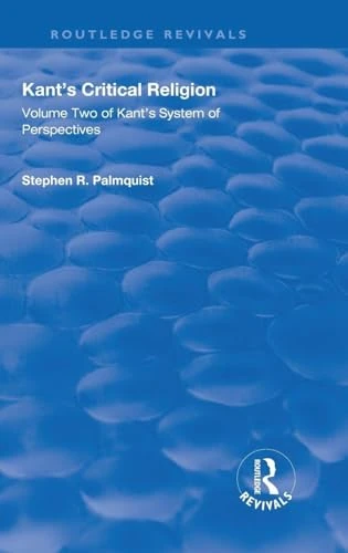 Routledge Kant's Critical Religion - Volume Two of System of Perspectives