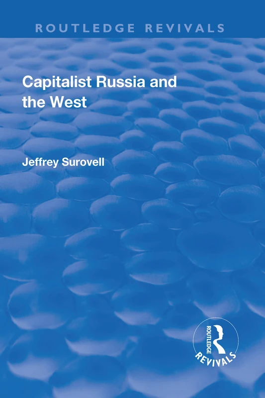 Capitalist Russia and the West (Routledge Revivals)