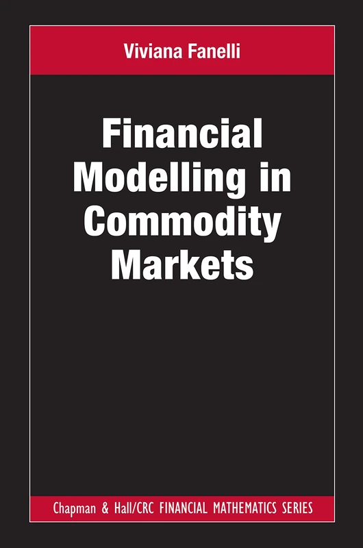Financial Modelling in Commodity Markets (Chapman and Hall/CRC Financial Mathematics Series)