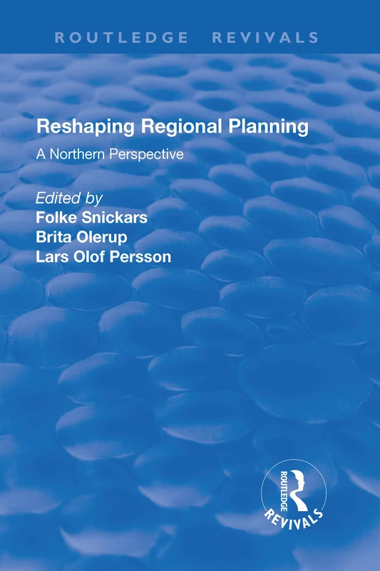 Reshaping Regional Planning: A Northern Perspective (Routledge Revivals)