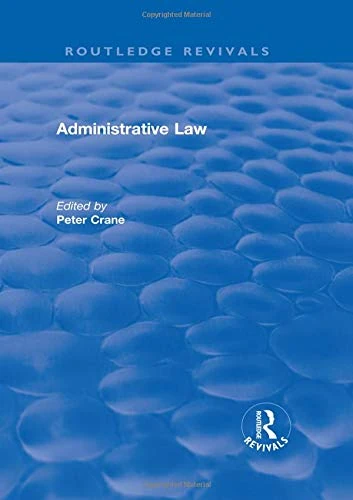 Administrative Law (Routledge Revivals)