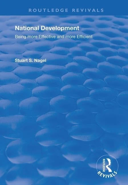 National Development: Being More Effective and More Efficient (Routledge Revivals)