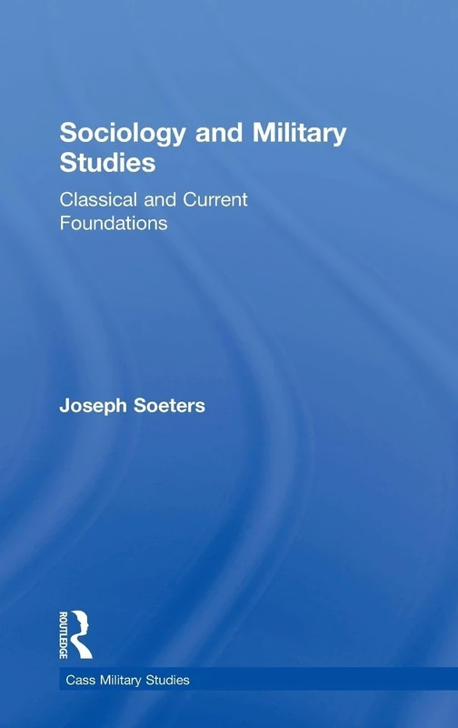 Sociology and Military Studies: Classical and Current Foundations