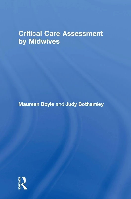 Critical Care Assessment by Midwives