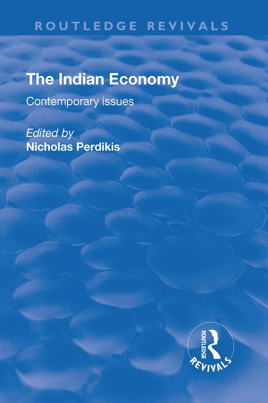 The Indian Economy: Contemporary Issues (Routledge Revivals)