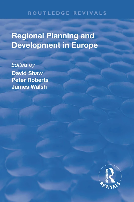 Regional Planning and Development in Europe (Routledge Revivals)