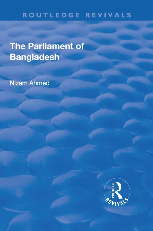 Routledge The Parliament of Bangladesh (Routledge Revivals)