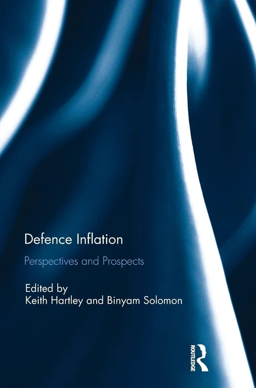 Routledge - Defence Inflation: Perspectives and Prospects