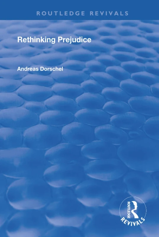 Rethinking Prejudice (Routledge Revivals)