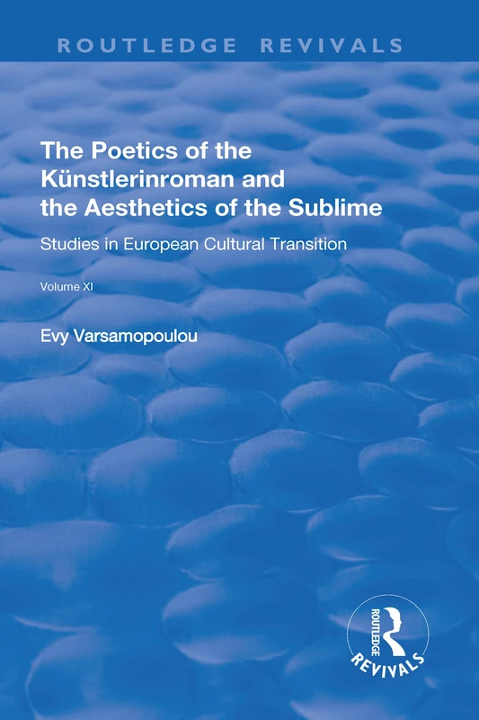 Routledge Poetics of the Kunstlerinroman and Aesthetics of Sublime