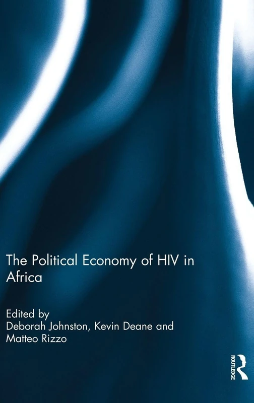 Routledge - The Political Economy of HIV in Africa Book