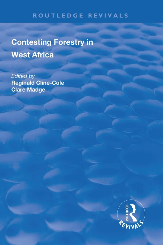 Contesting Forestry in West Africa (Routledge Revivals)
