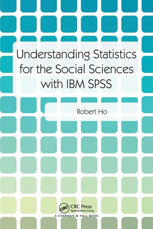 Understanding Statistics for the Social Sciences with IBM SPSS