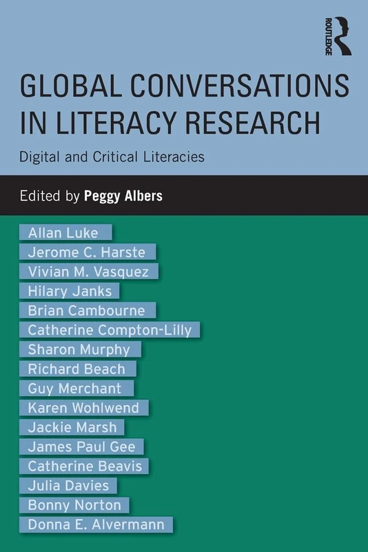 Global Conversations in Literacy Research: Digital and Critical Literacies