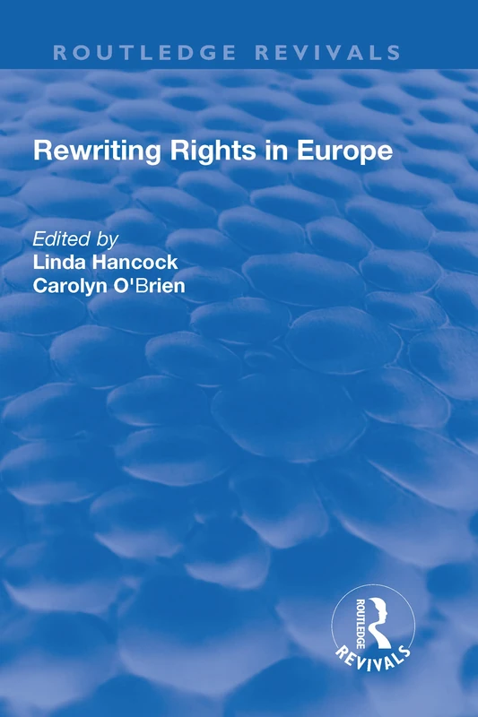 Rewriting Rights in Europe (Routledge Revivals)