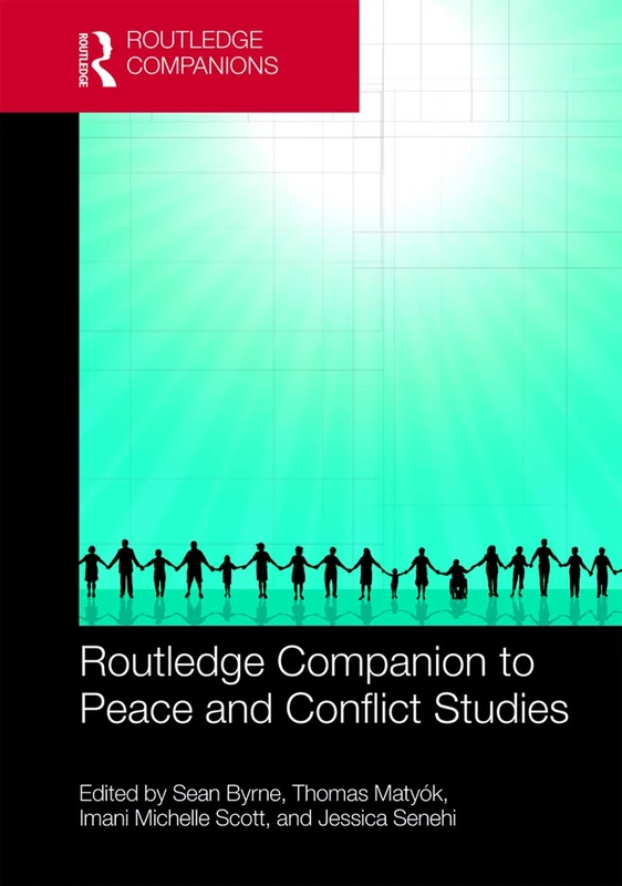 Routledge Companion to Peace and Conflict Studies