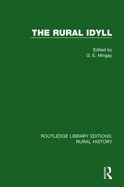 The Rural Idyll: 10 (Routledge Library Editions: Rural History)